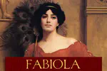 Fabiola - a Tale of the Catacombs